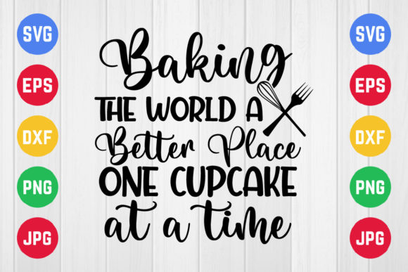 Baking the World a Better Place One Cup Graphics & Crafts