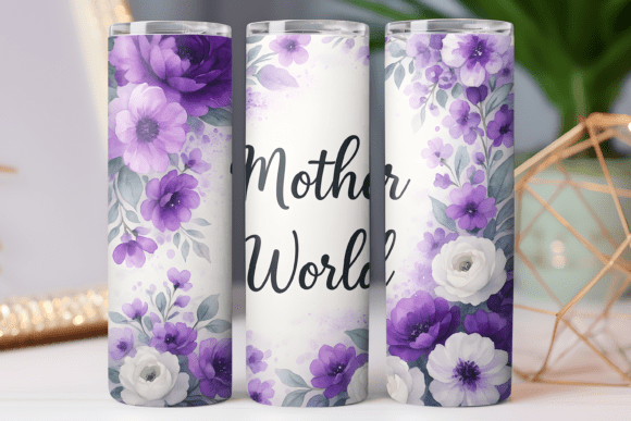 Mother World Mother Tumbler Wrap 20oz: A Graphic for Tumbler Wraps